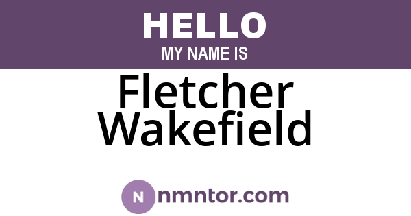 Fletcher Wakefield