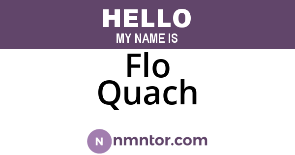 Flo Quach