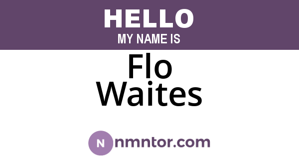 Flo Waites