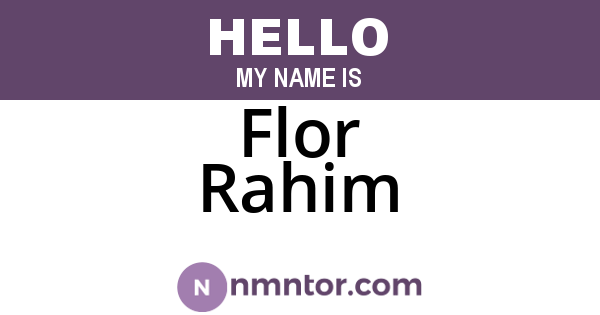 Flor Rahim