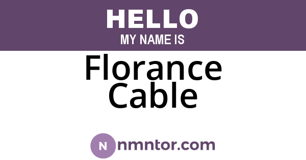 Florance Cable