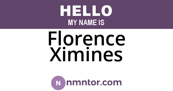 Florence Ximines