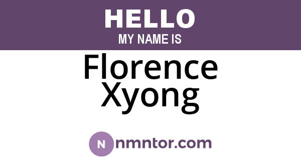 Florence Xyong