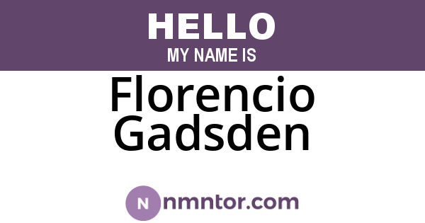 Florencio Gadsden