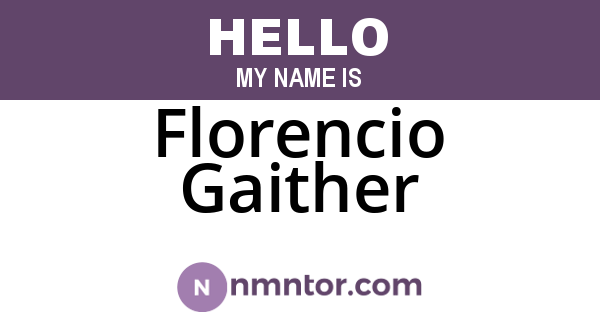 Florencio Gaither