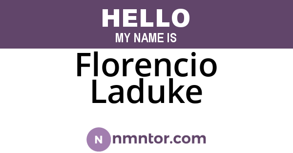 Florencio Laduke