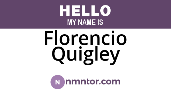 Florencio Quigley