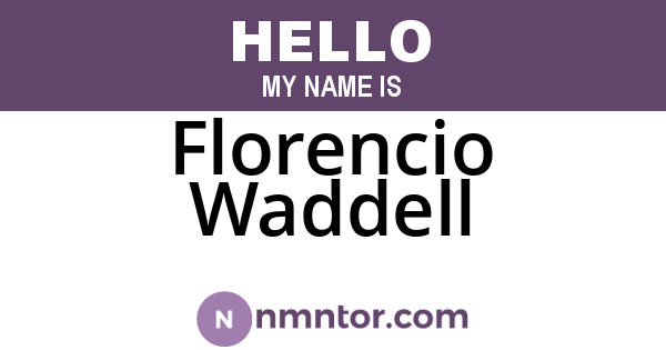 Florencio Waddell