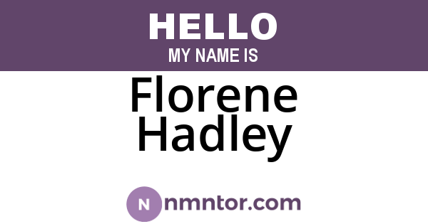 Florene Hadley