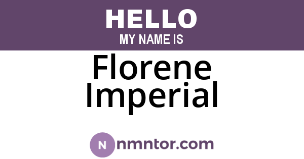 Florene Imperial