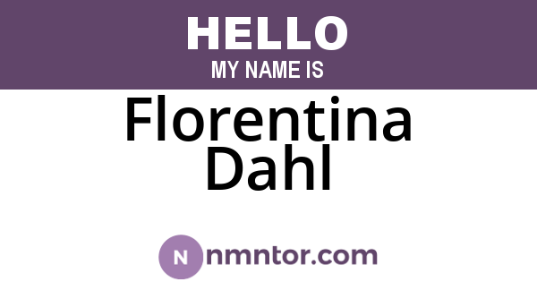 Florentina Dahl