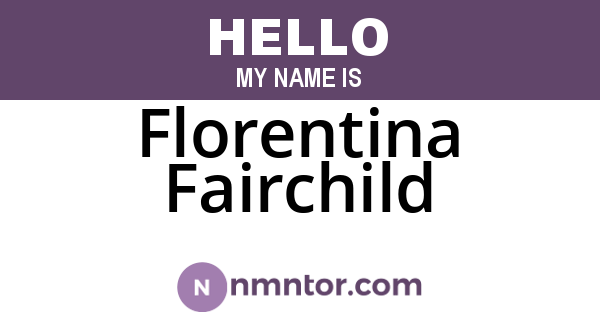 Florentina Fairchild