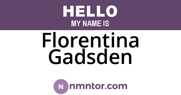 Florentina Gadsden