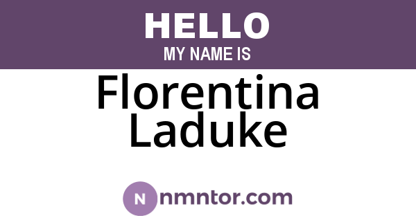Florentina Laduke