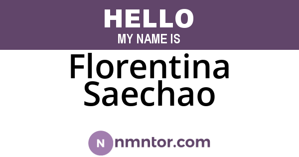 Florentina Saechao