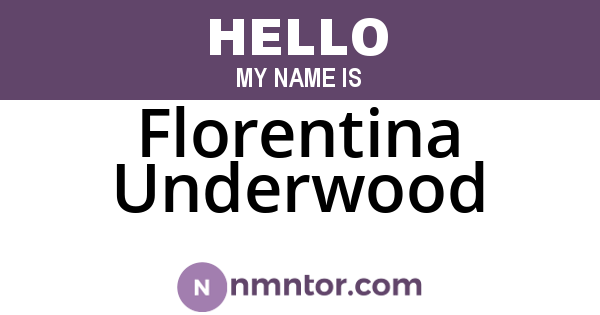 Florentina Underwood