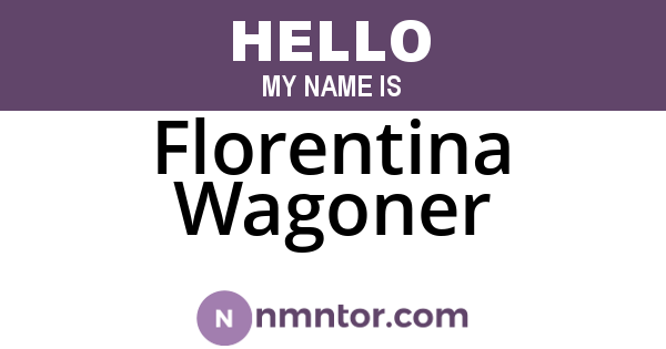 Florentina Wagoner