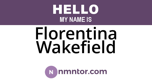 Florentina Wakefield