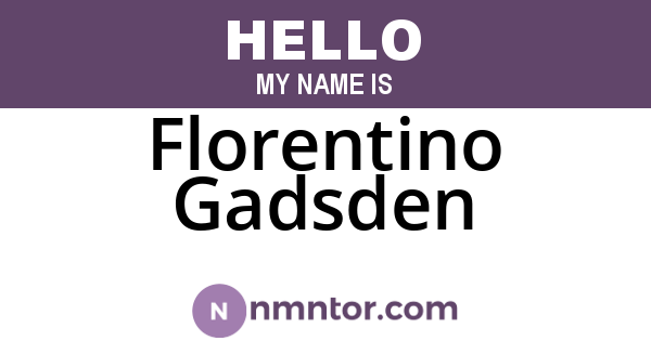 Florentino Gadsden