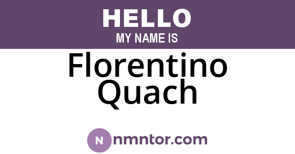 Florentino Quach