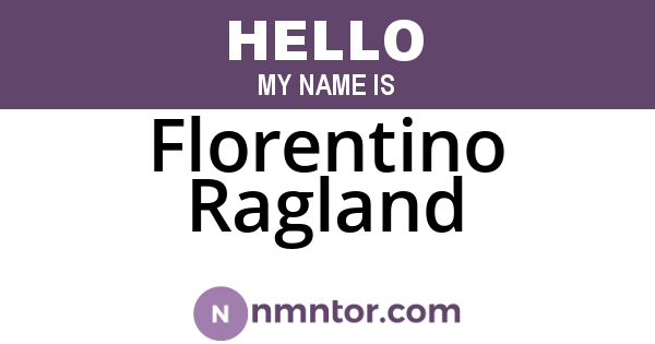 Florentino Ragland