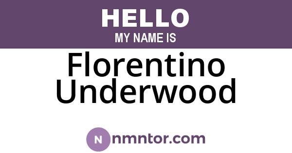 Florentino Underwood