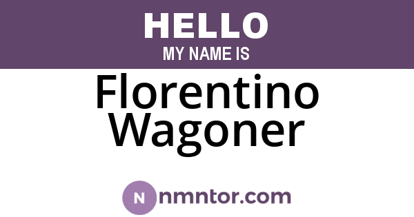 Florentino Wagoner