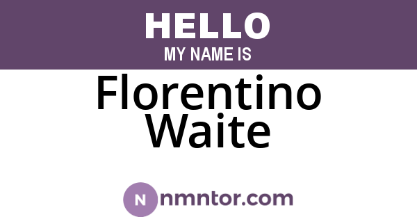 Florentino Waite
