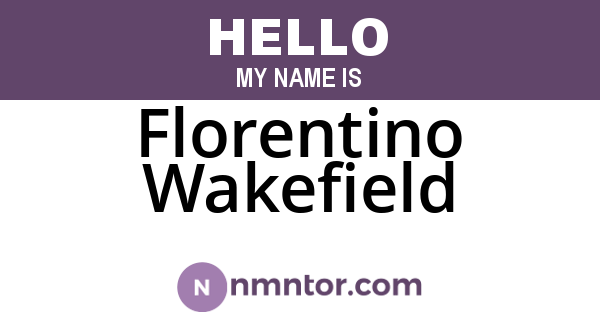 Florentino Wakefield