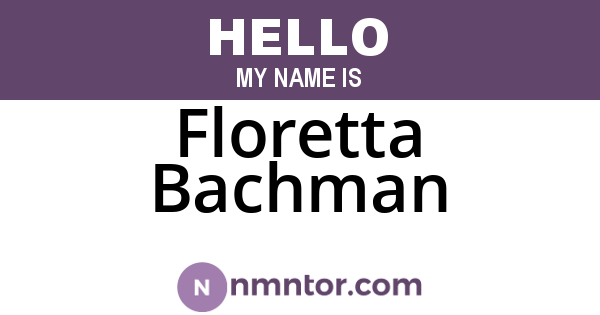 Floretta Bachman