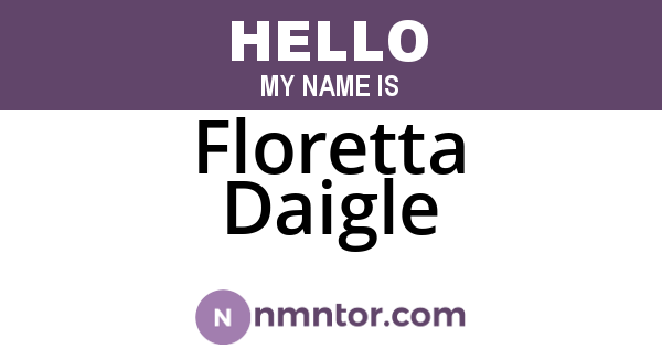 Floretta Daigle