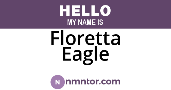 Floretta Eagle