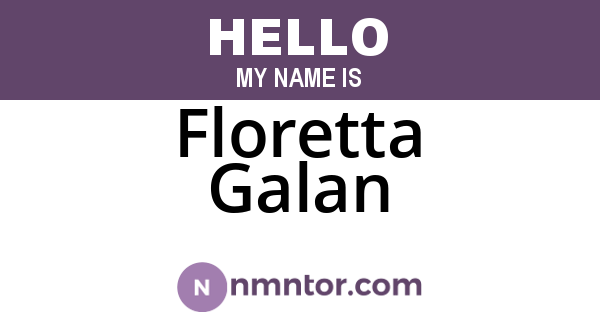 Floretta Galan