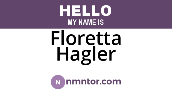 Floretta Hagler