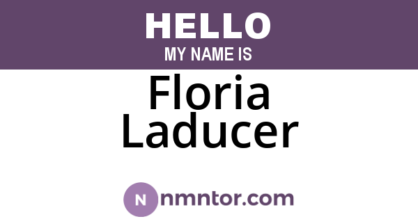 Floria Laducer