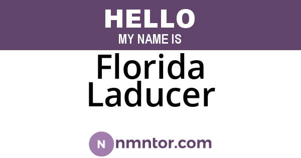 Florida Laducer