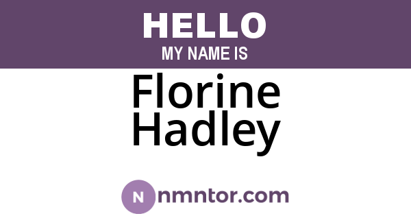 Florine Hadley
