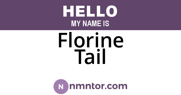 Florine Tail