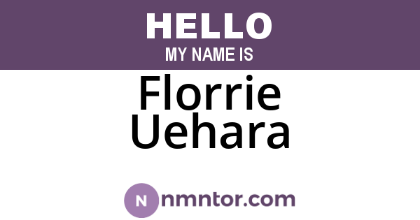 Florrie Uehara
