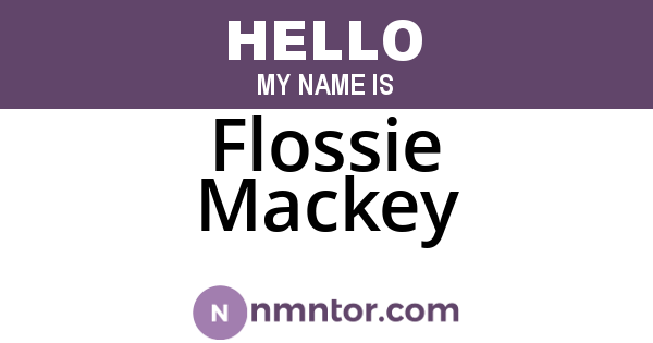 Flossie Mackey