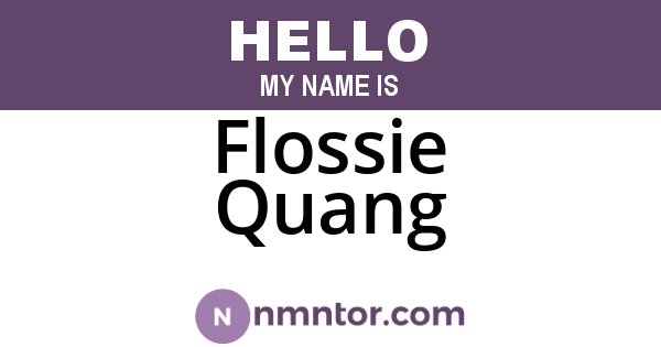 Flossie Quang
