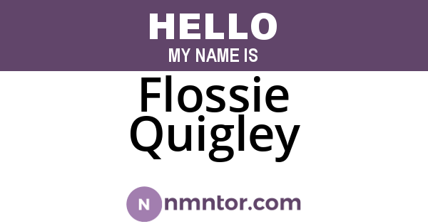Flossie Quigley