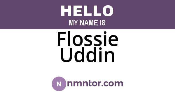 Flossie Uddin