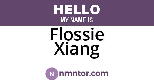 Flossie Xiang