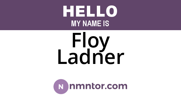 Floy Ladner
