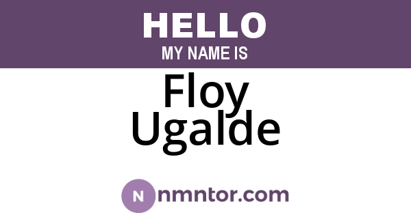 Floy Ugalde