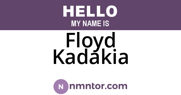 Floyd Kadakia