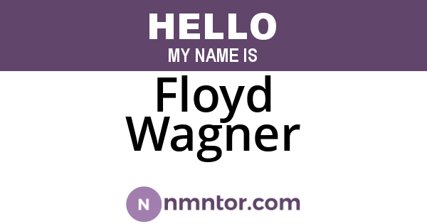 Floyd Wagner