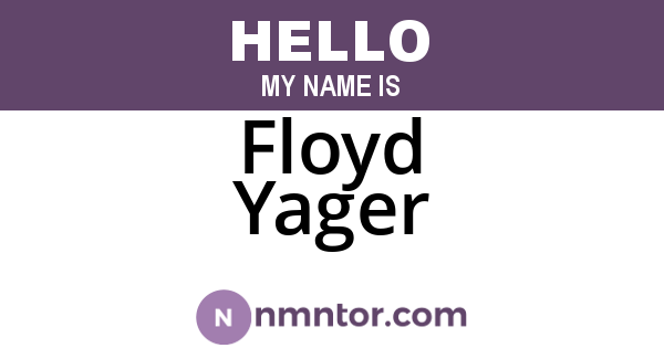 Floyd Yager