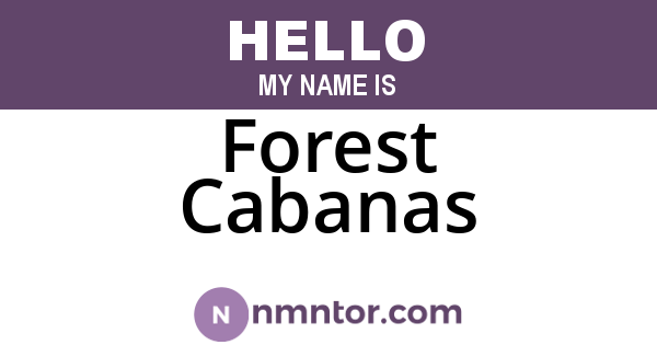 Forest Cabanas